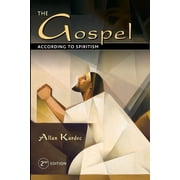 The Gospel According to Spiritism, Paperback