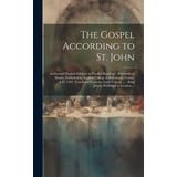 The Gospel According to St. John [microform]: Authorized English ...