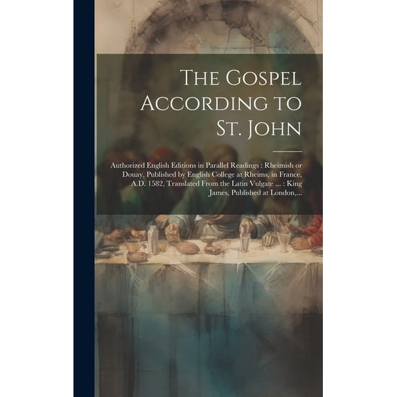 The Gospel According to St. John [microform]: Authorized English ...