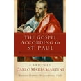 thumbnail image 1 of Pre-Owned The Gospel According to St. Paul: Meditations on His Life and Letters (Paperback) 1593251459 9781593251451, 1 of 1