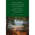 thumbnail image 1 of The Gospel According to This Moment: The Spiritual Message of Henry David Thoreau, (Hardcover), 1 of 1