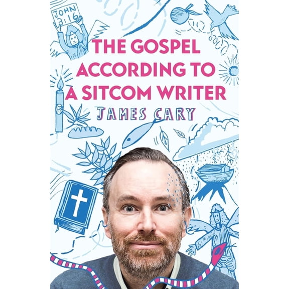 The Gospel According to a Sitcom Writer, (Paperback)