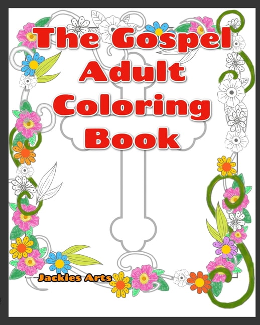 The Gospel Adult Coloring Book, (Paperback)