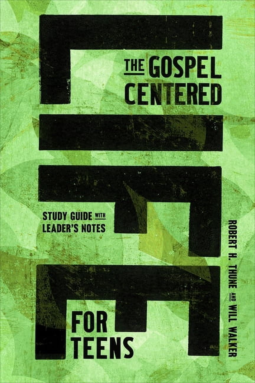 The Gospel-Centered Life for Teens: Study Guide with Leader's Notes, (Paperback)
