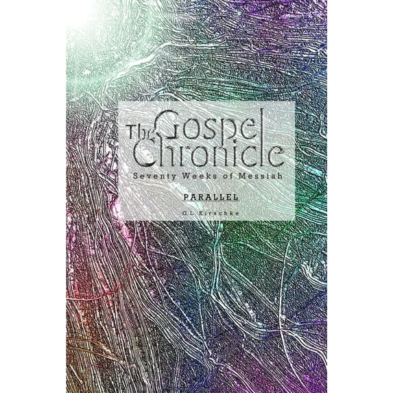The Gospel Chronicle: Parallel, (Paperback)
