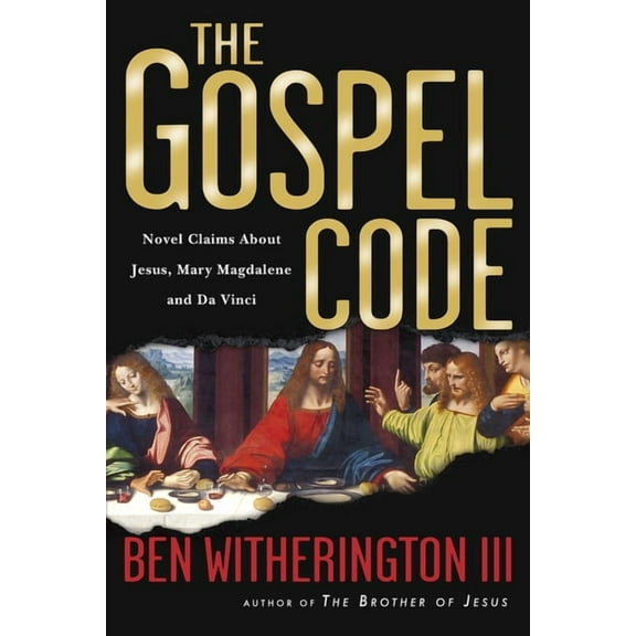 The Gospel Code: Novel Claims About Jesus, Mary Magdalene and Da Vinci, (Paperback)
