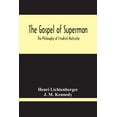 thumbnail image 1 of The Gospel Of Superman: The Philosophy Of Friedrich Nietzsche, (Paperback), 1 of 1
