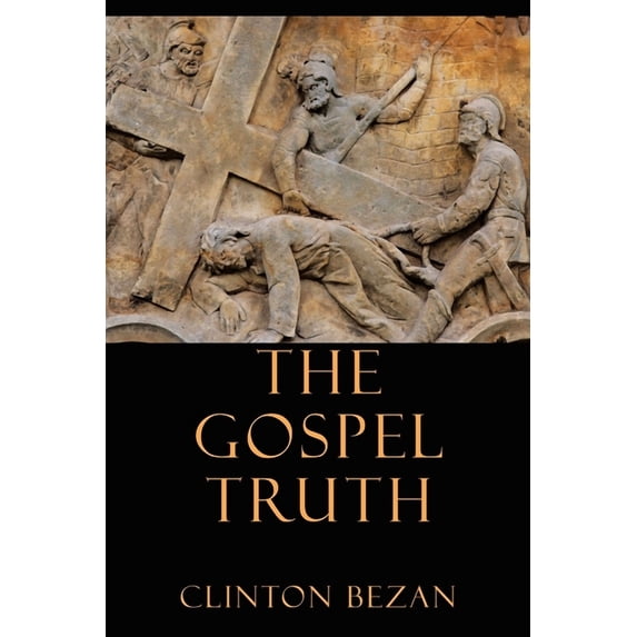 The Gospel Truth (Paperback)