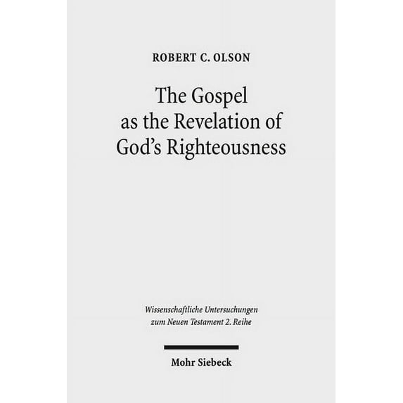 The Gospel as the Revelation of God's Righteousness (Paperback)