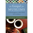 thumbnail image 1 of Pre-Owned The Gospel for Muslims: An Encouragement to Share Christ with Confidence (Paperback) 0802471110 9780802471116, 1 of 1
