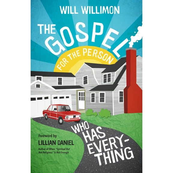 The Gospel for the Person Who Has Everything, (Paperback)