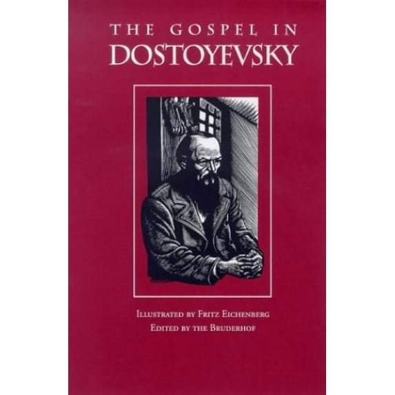 Pre-Owned The Gospel in Dostoyevsky: Selections from His Works (Paperback) 087486187X 9780874861877
