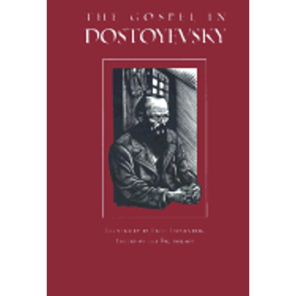 Pre-Owned The Gospel in Dostoyevsky: Selections from His Works (Paperback) 087486187X 9780874861877