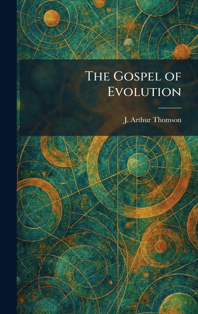 The Gospel of Evolution, (Hardcover)