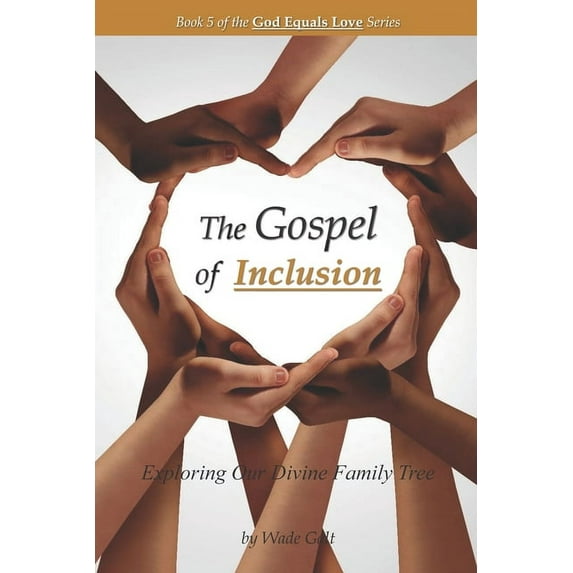 The Gospel of Inclusion: Exploring Our Divine Family Tree