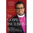 thumbnail image 1 of Gospel of Inclusion: Reaching Beyond Religious Fundamentalism to the True Love of God and Self, (Paperback), 1 of 1