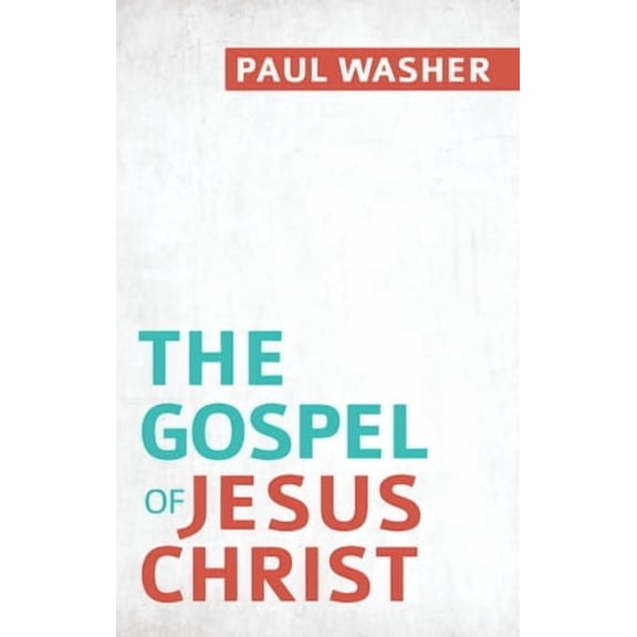 The Gospel of Jesus Christ