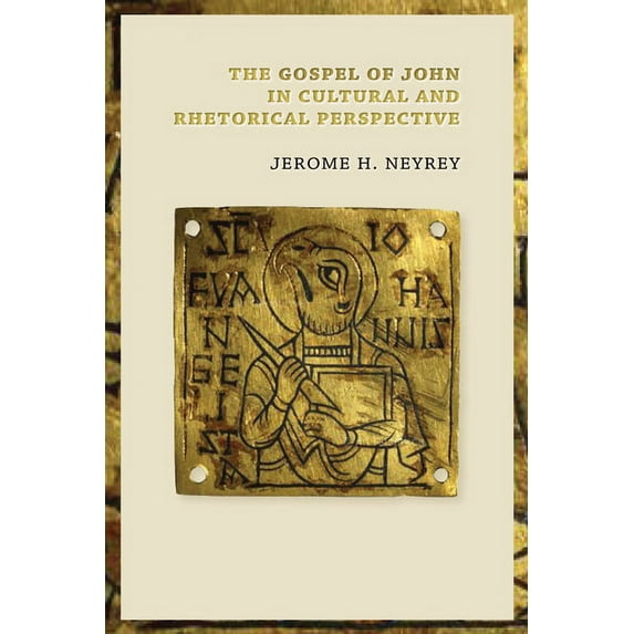 The Gospel of John in Cultural and Rhetorical Perspective, (Paperback)