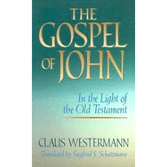 The Gospel of John in the Light of the Old Testament (Paperback)