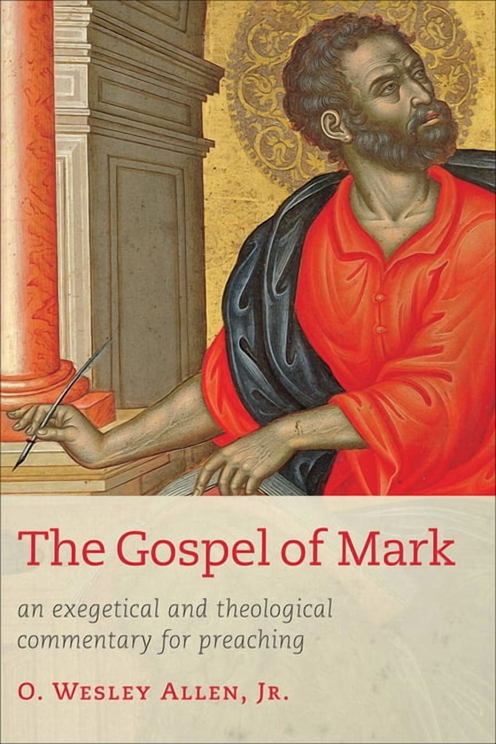 The Gospel of Mark: An Exegetical and Theological Commentary for Preaching, (Paperback)
