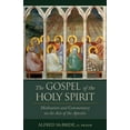 thumbnail image 1 of The Gospel of the Holy Spirit: Meditation and Commentary on the Acts of the Apostles, (Paperback), 1 of 1
