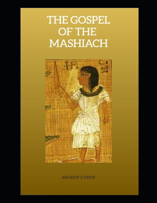 The Gospel of the Mashiach (Paperback)