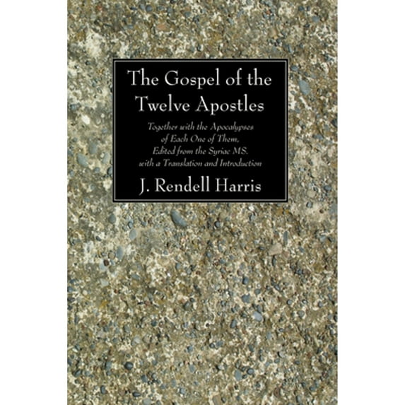 The Gospel of the Twelve Apostles (Paperback)