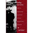 thumbnail image 1 of Pre-Owned The Gourmet Cowboy (Cowboy Style Gourmet Cuisine) (Paperback) 0966089057 9780966089059, 1 of 1