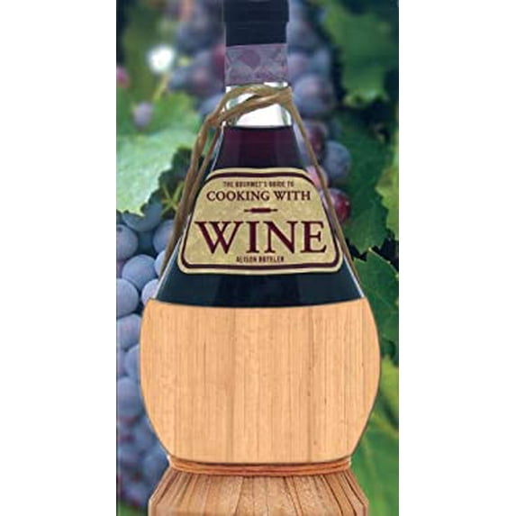 Pre-Owned Gourmet's Guide To Cooking With Wine: How to Use Wine to Take Simple Recipes from Ordinary to Extraordinary Paperback