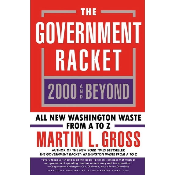 The Government Racket 2000 and Beyond, (Paperback)