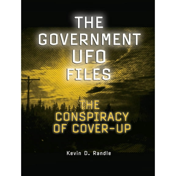Pre-Owned The Government UFO Files: The Conspiracy of Cover-Up (Paperback) 1578594774 9781578594771