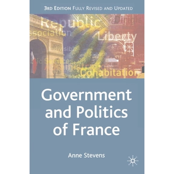 Pre-Owned Government and Politics of France (Paperback) 0333994418 9780333994412