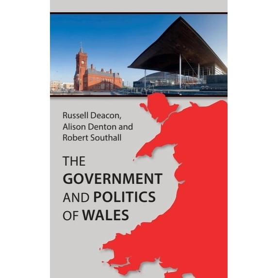 The Government and Politics of Wales, (Hardcover)