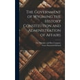 thumbnail image 1 of The Government of Wyoming the History Constitution and Administration of Affairs (Hardcover), 1 of 1