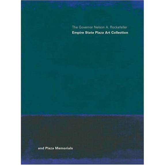 Pre-Owned The Governor Nelson A. Rockefeller Empire State Plaza Art Collection and Plaza Memorials Paperback