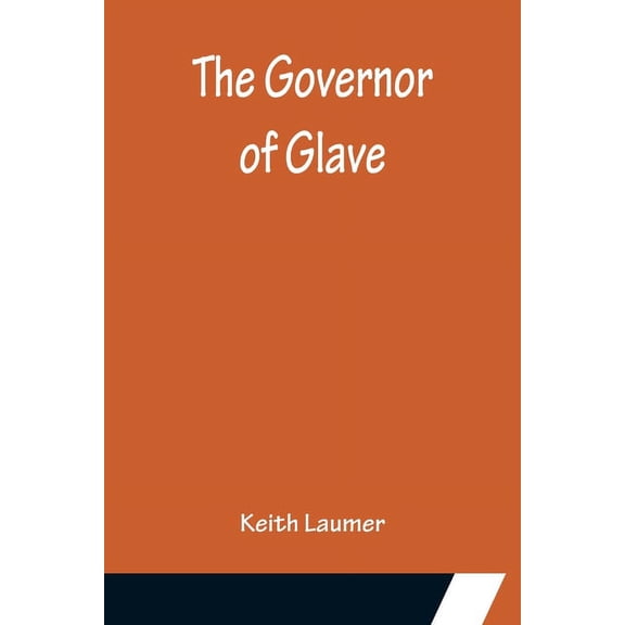 The Governor of Glave, (Paperback)