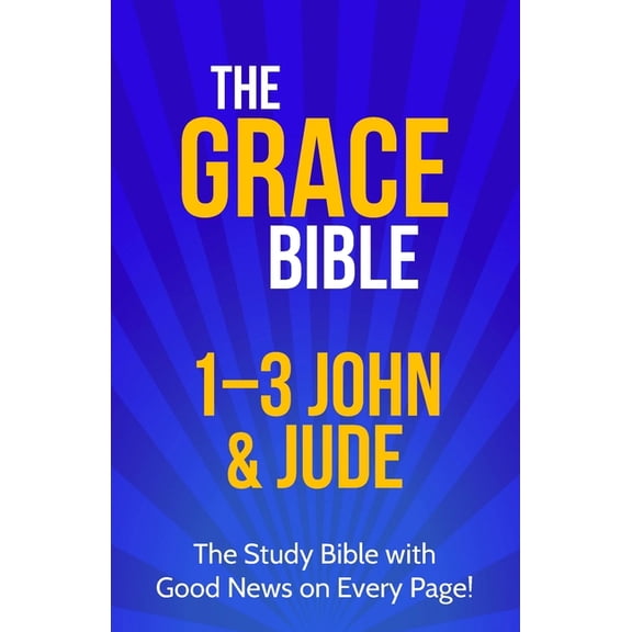 The Grace Bible The Grace Bible: 1-3 John & Jude, (Paperback)