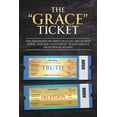 thumbnail image 1 of The "Grace" Ticket: The perversion of God's grace in the church today, and the counterfeit ticket Satan's deception is s, (Paperback), 1 of 1