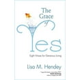 thumbnail image 1 of Pre-Owned The Grace of Yes: Eight Virtues for Generous Living, (Paperback), 1 of 1