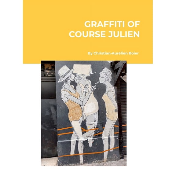 The Graffiti of Course Julien, (Hardcover)