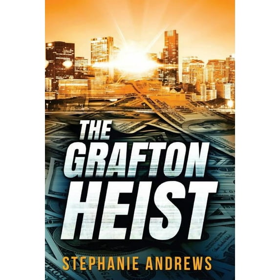 The Grafton Heist (Hardcover)