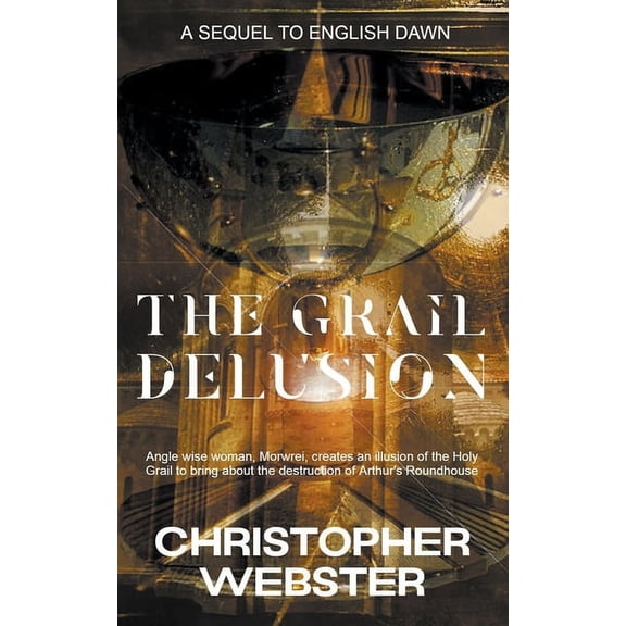 The Grail Delusion, (Paperback)