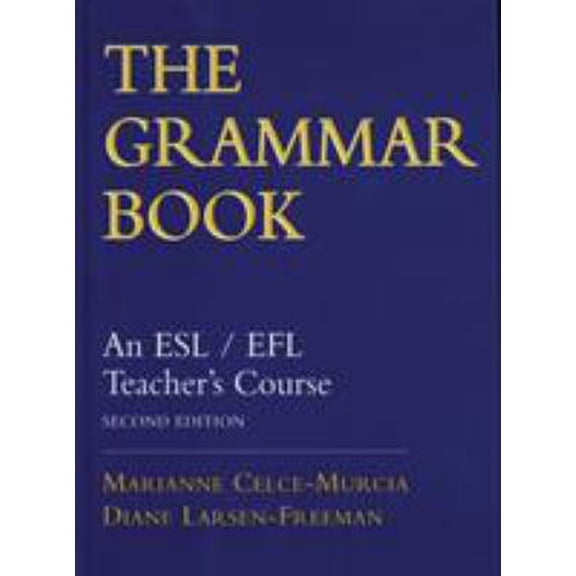 Pre-Owned The Grammar Book: An ESL/EFL Teacher's Course, Second Edition (Hardcover) 0838447252 9780838447253