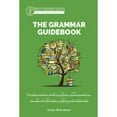thumbnail image 1 of Pre-Owned The Grammar Guidebook: A Complete Reference Tool for Young Writers, Aspiring Rhetoricians, and Anyone Else Who Needs to Understand How English Works (Hardcover) 1945841575 9781945841576, 1 of 1