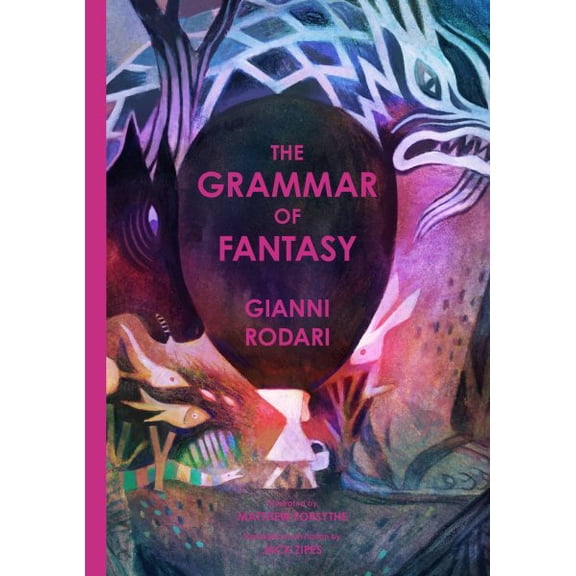 Pre-Owned The Grammar of Fantasy: An Introduction to the Art of Inventing Stories (Hardcover) 1592703054 9781592703050