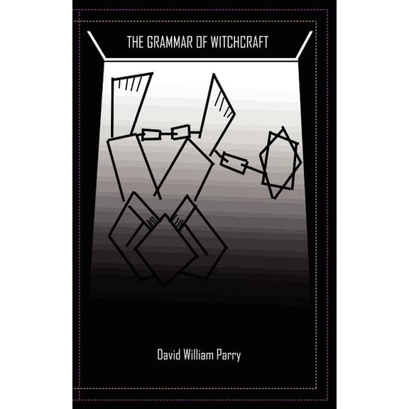 The Grammar of Witchcraft, (Paperback)