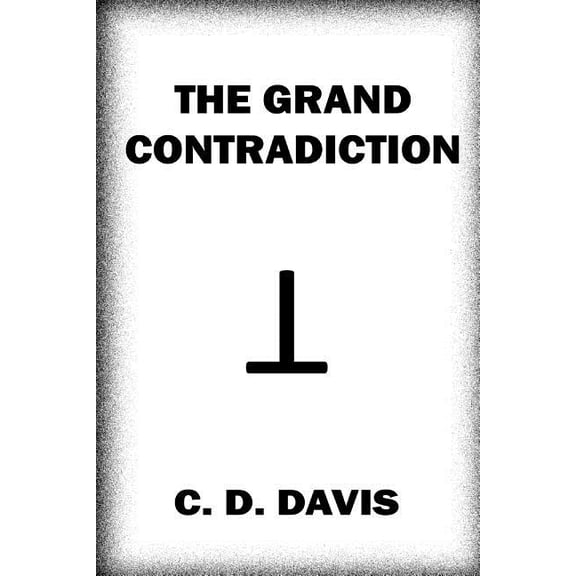The Grand Contradiction (Paperback)
