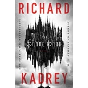 The Grand Dark Hardcover by Richard Kadrey
