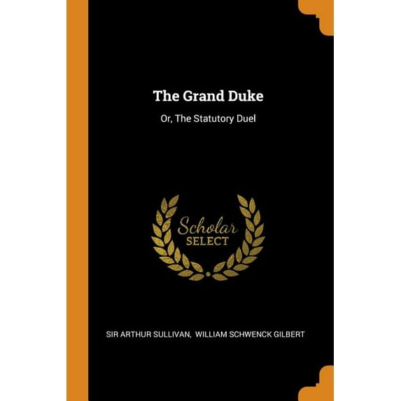 The Grand Duke : Or, the Statutory Duel (Paperback)