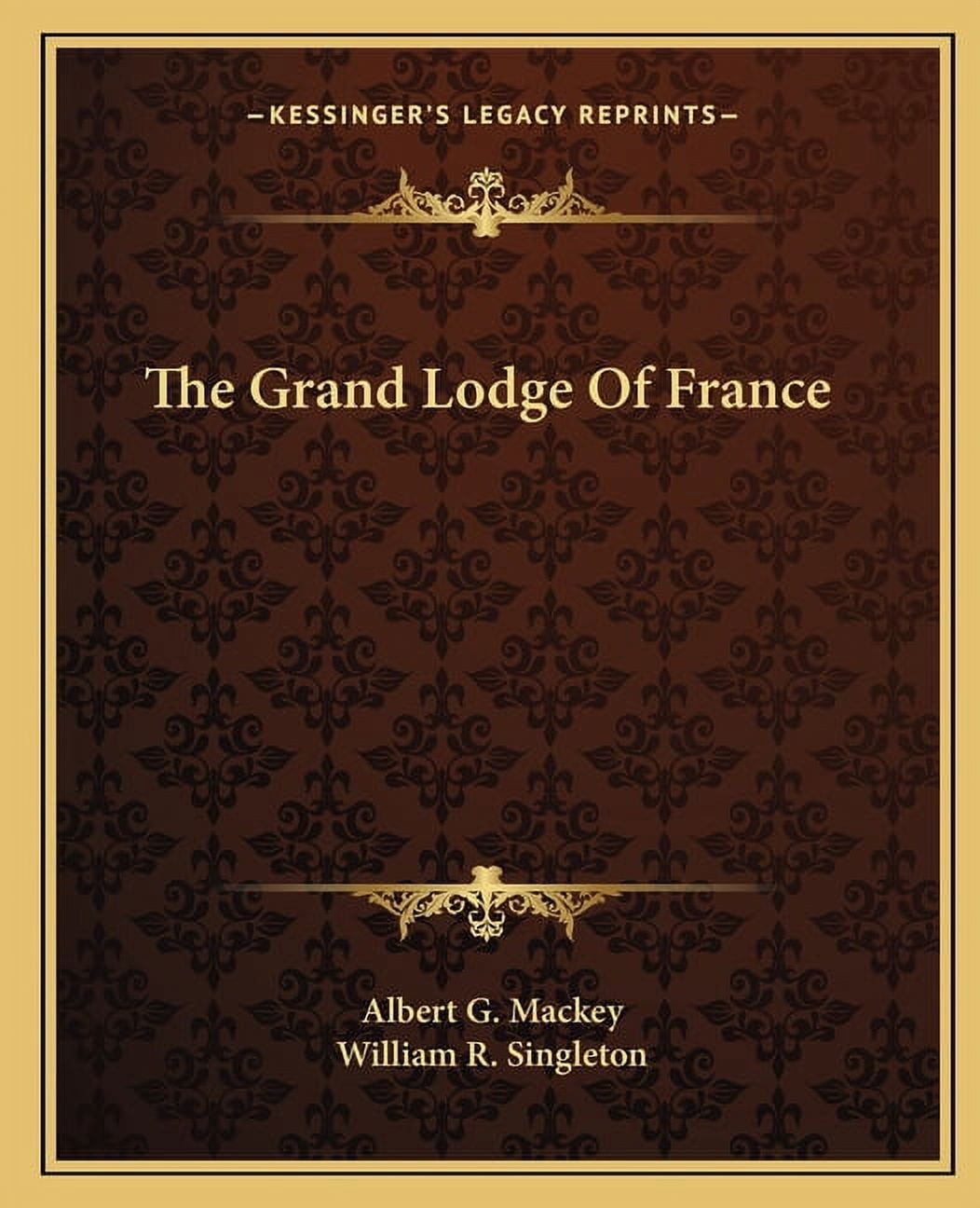 The Grand Lodge Of France (Paperback)
